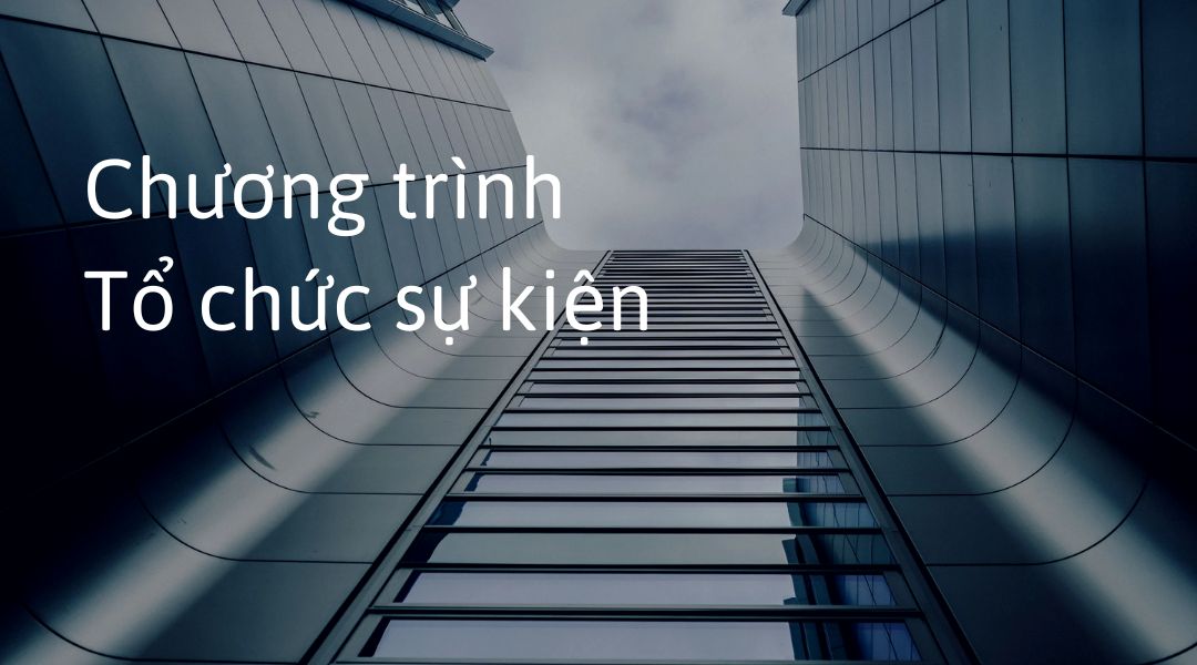 Chương trình tổ chức sự kiện