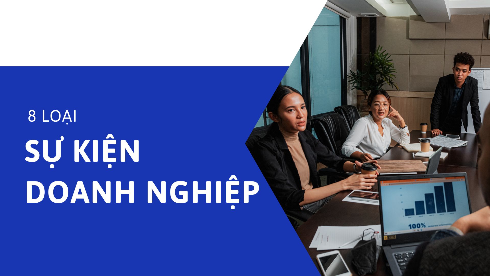 Top 8 loại sự kiện doanh nghiệp phổ biến