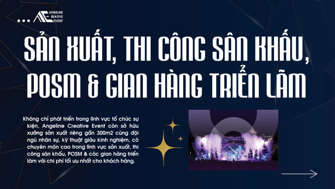 Sản xuất, thi công sân khấu, posm, gian hàng triển lãm