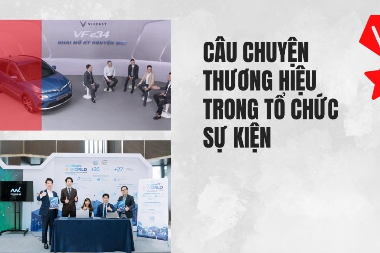 Câu chuyện thương hiệu trong tổ chức sự kiện