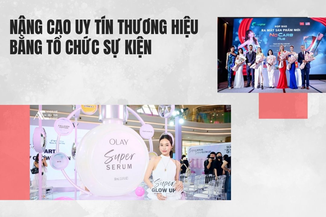 Nâng cao uy tín thương hiệu bằng tổ chức sự kiện
