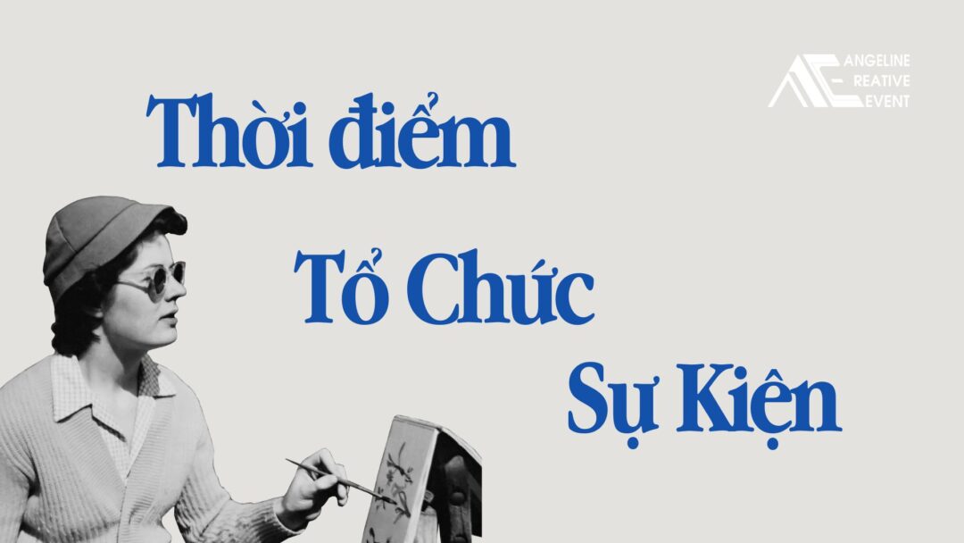 Cách chọn thời điểm tổ chức sự kiện