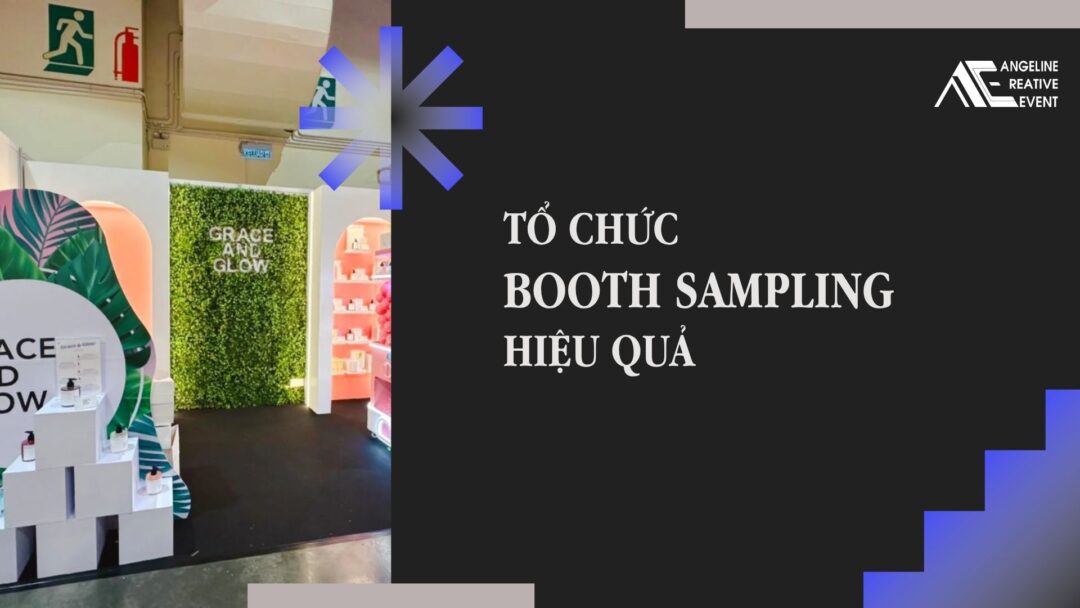 Tổ chức booth sampling hiệu quả