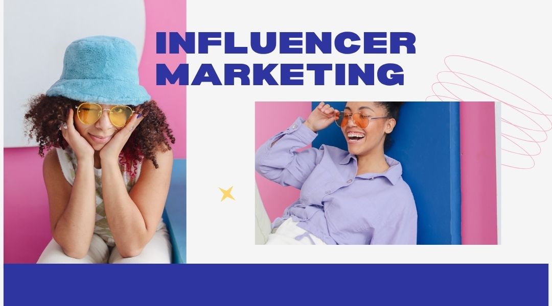 Influencer Marketing