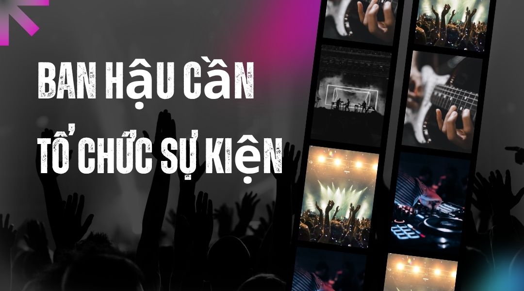 Ban hậu cần tổ chức sự kiện