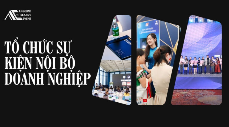Tổ chức sự kiện nội bộ doanh nghiệp