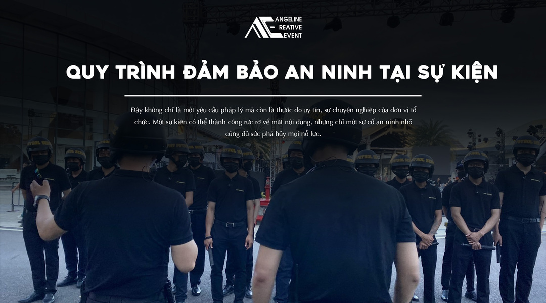 đảm bảo an ninh tại sự kiện chuyên nghiệp