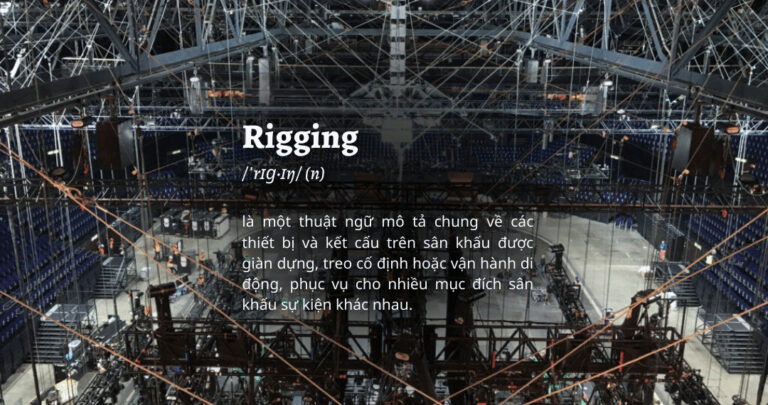 Rigging trong sản xuất sự kiện